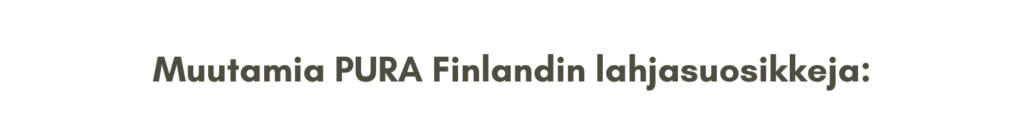 PURA Finland yrityslahja